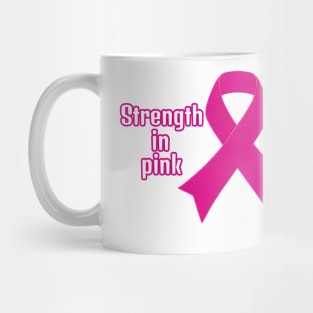 Strength in Pink Mug